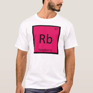 Rb - Raspberry Fruit Chemistry Periodic Table T-Shirt