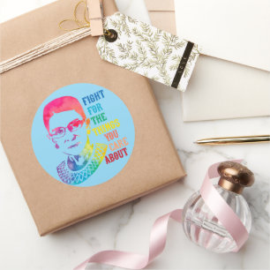 RBG Fight For The Things You Care About Classic Round Sticker
