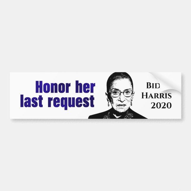 RBG: Honour her last request - Bumper Sticker (Front)