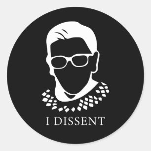 RBG: I Dissent Classic Round Sticker