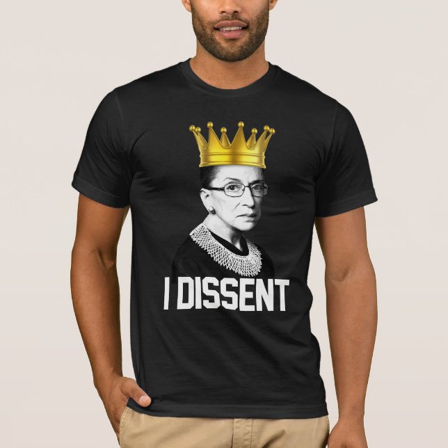RBG: I DISSENT T-Shirt (Front)