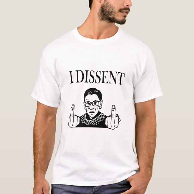 RBG I Dissent T-Shirt Men's Cut (Front)