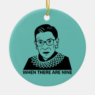 RBG Quote When There Are Nine Ceramic Tree Decoration