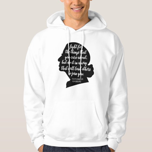 RBG Quotes, Ginsburg Quote, Ruth Bader Ginsburg Hoodie (Front)