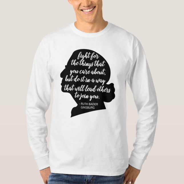 RBG quotes, Ginsburg quote, Ruth Bader Ginsburg T-Shirt (Front)