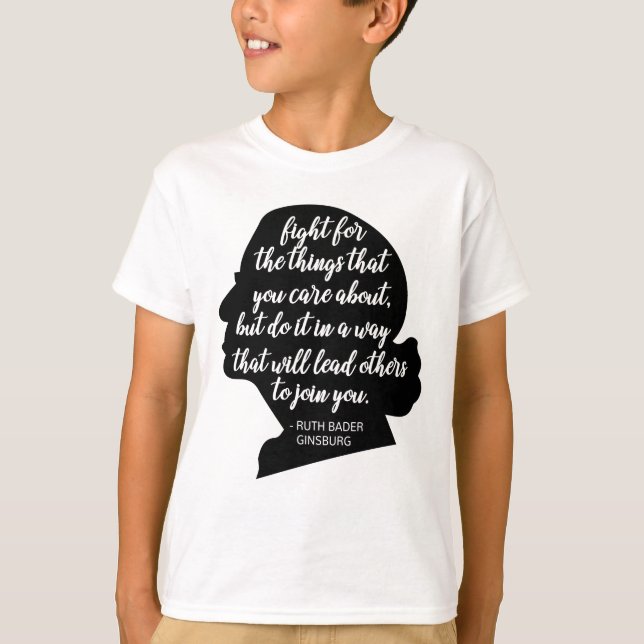 RBG quotes, Ginsburg quote, Ruth Bader Ginsburg T-Shirt (Front)