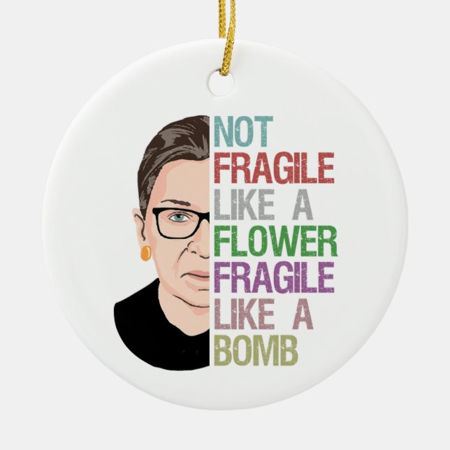 RBG Ruth Bader Ginsburg Fragile Like a Flower Ceramic Tree Decoration (Front)