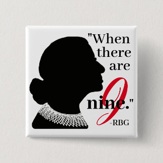 RBG Silhouette When There Are Nine Quote Button