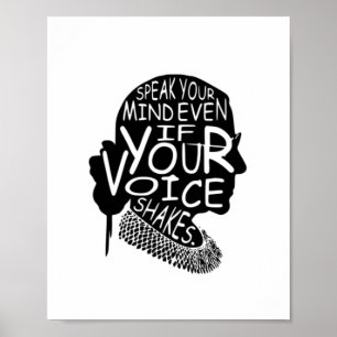 RBG Speak Your Mind Even If Your Voice Shakes Poster