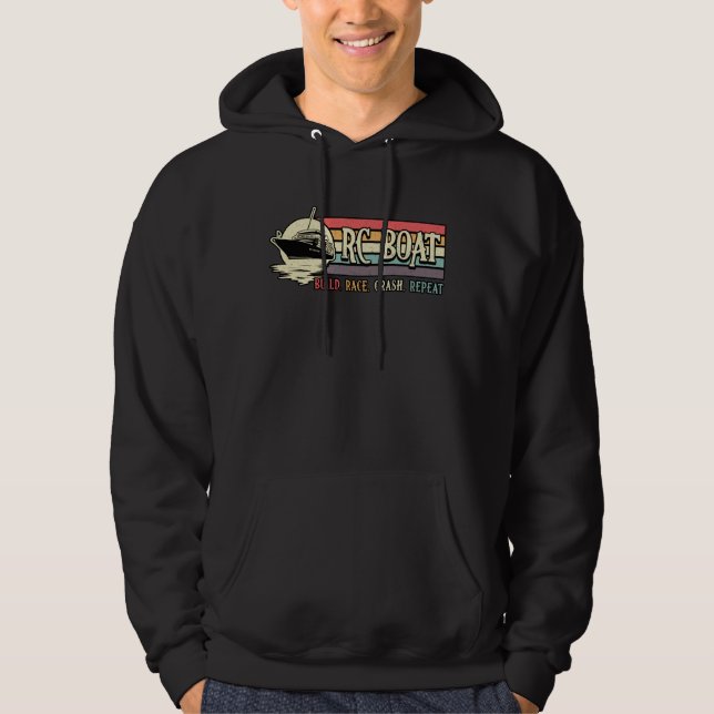 RC Boat Build Race Crash Repeat Model RC Boats Hoodie (Front)