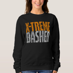 Rc car basher extreme bashing monster truck quote  sweatshirt