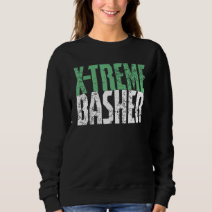 Rc car basher extreme bashing monster truck quote  sweatshirt