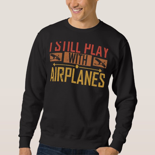 Rc Pilot Model Aeroplane Pilot Model Flight Rc Air Sweatshirt (Front)