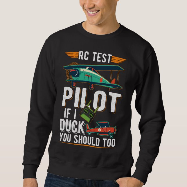 RC Pilot Witty Aircraft Funny Aeroplane Sweatshirt (Front)