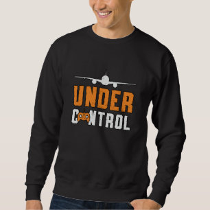 RC Plane Under Control Aeroplane Pilot RC Planes Sweatshirt
