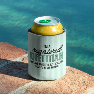 RD Registered Dietician Never Wrong Funny Can Cooler
