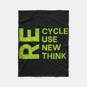 Re Cycle Use New Think Earthday Save The Enviormen Fleece Blanket