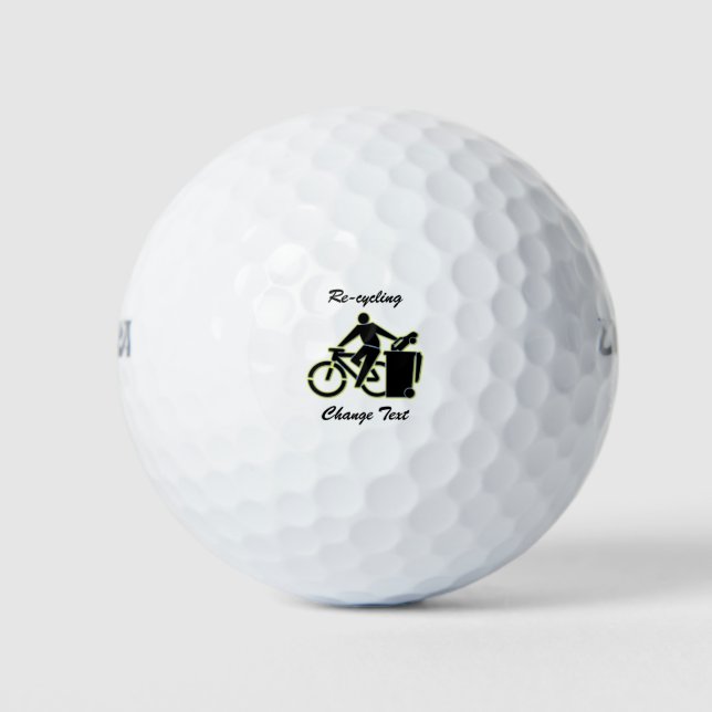 Re-Cycle Your Car Dump It and Get a Bike Golf Balls (Front)