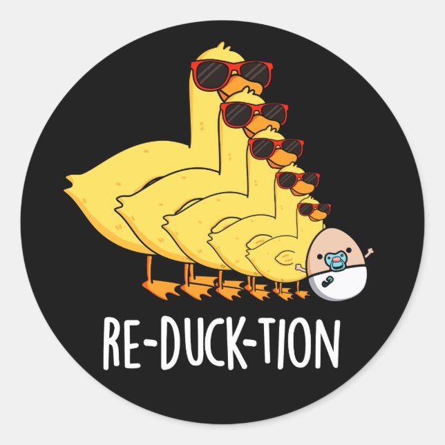 Re-duck-tion Funny Animal Duck Pun Dark BG Classic Round Sticker (Front)