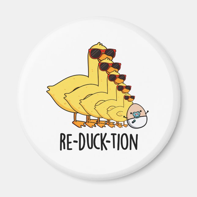 Re-duck-tion Funny Animal Duck Pun  Magnet (Front)