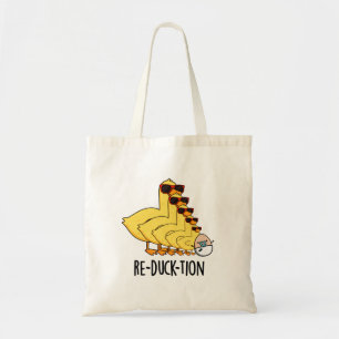 Re-duck-tion Funny Animal Duck Pun Tote Bag