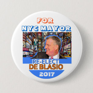 Re-elect Bill de Blasio Mayor in 2017 7.5 Cm Round Badge