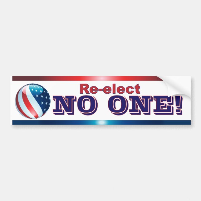 re-elect NO ONE bumper sticker (Front)