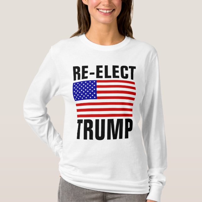 RE-ELECT TRUMP T-Shirts (Front)