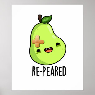 Re-peared Cute Fruit Pear Pun Poster
