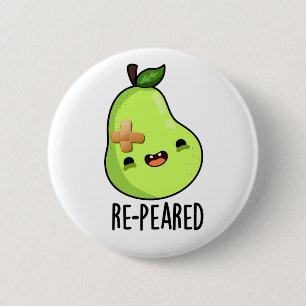 Re-peared Funny Fruit Pear Pun 6 Cm Round Badge