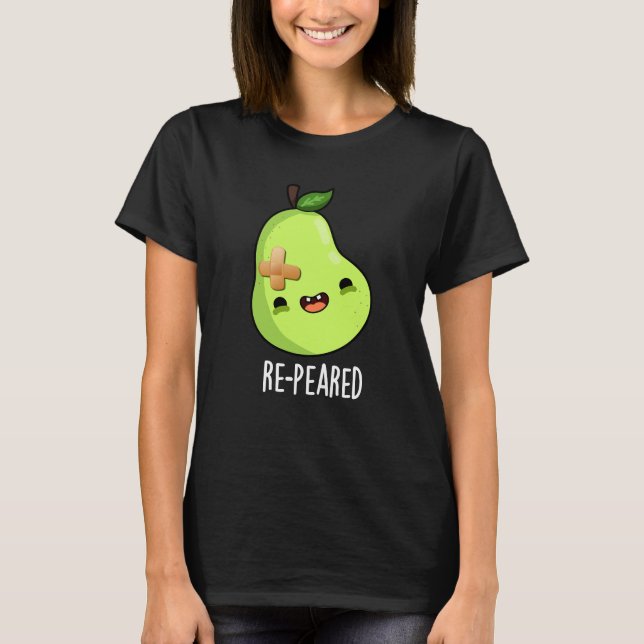 Re-peared Funny Fruit Pear Pun Dark BG T-Shirt (Front)