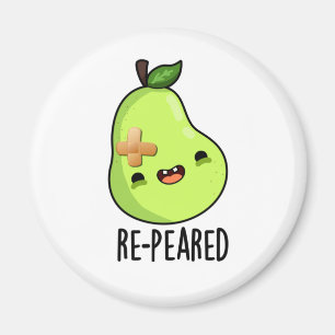 Re-peared Funny Fruit Pear Pun Magnet
