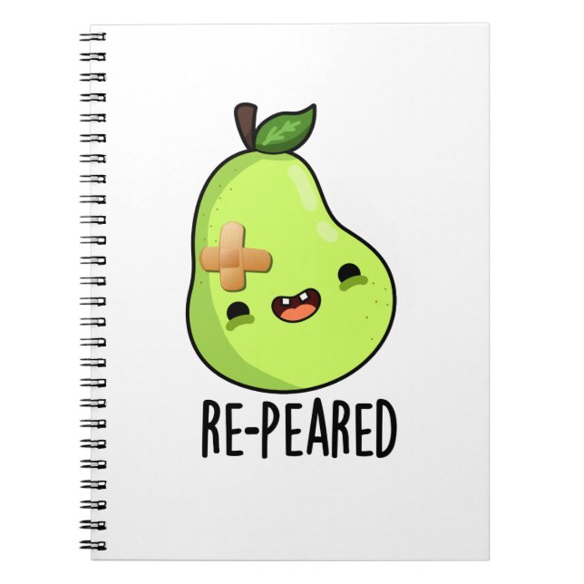 Re-peared Funny Fruit Pear Pun  Notebook (Front)