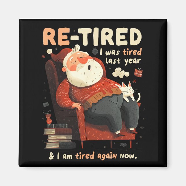 Re-tired Santa Definition Funny  Magnet (Front)