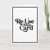 Re-Use This Classy Minimalist Black White Greeting
