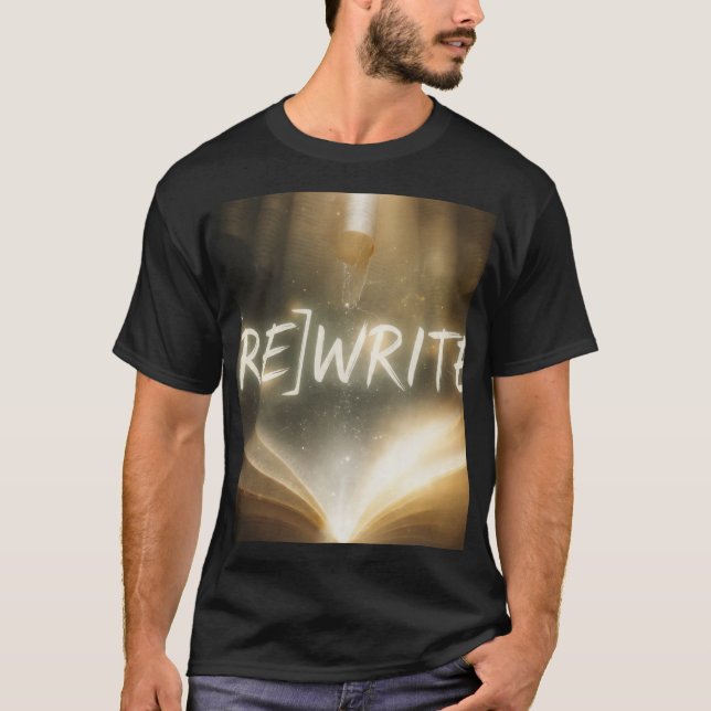 [RE]WRITE - Magic Book Golden Light Inspirational  T-Shirt (Front)