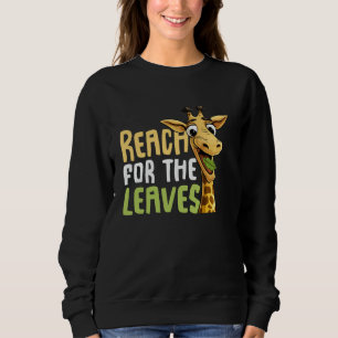 Reach for the Leaves Giraffe Sweatshirt