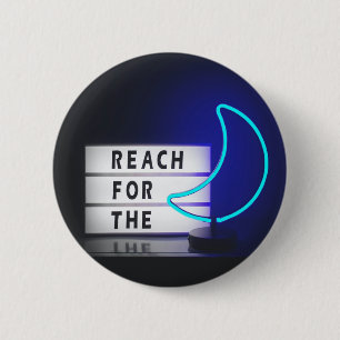 Reach for the Moon SignTypographic Image Word Text 6 Cm Round Badge