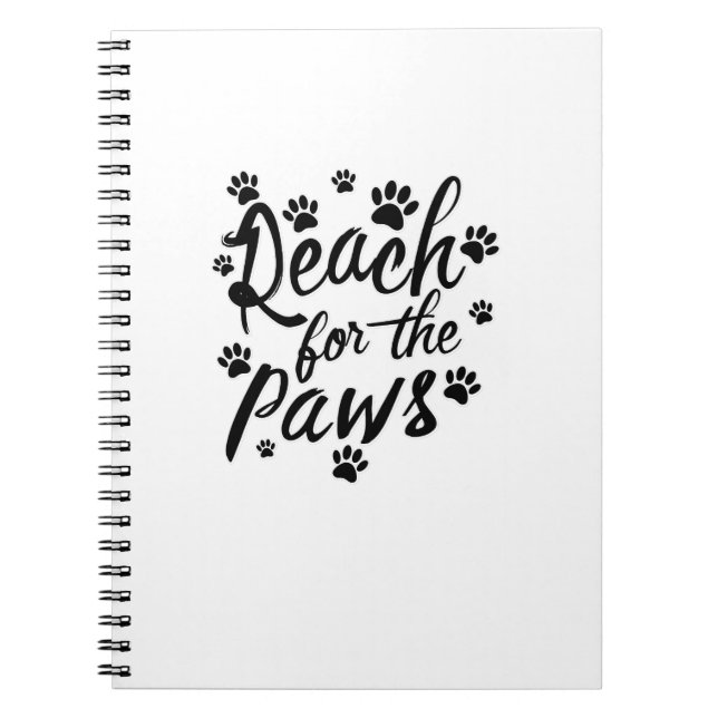 Reach For The Paws Typography Notebook (Front)