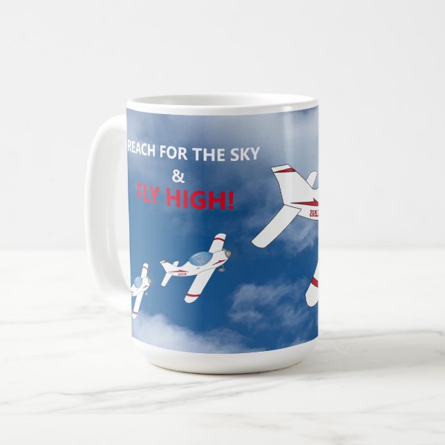Reach For the Sky and Fly High Aeroplane Pilot Coffee Mug (Front Left)