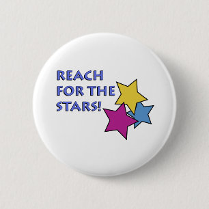 Reach for the Stars! 6 Cm Round Badge