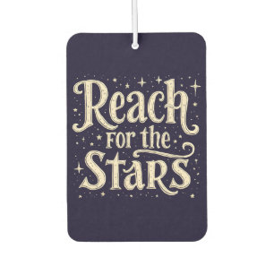 Reach for the Stars Celestial Typography Art Car Air Freshener