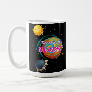 REACH FOR THE STARS COFFEE MUG