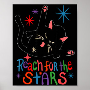 Reach For The Stars Funny Cat Poster