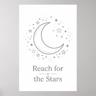 Reach For The Stars Moon Aesthetic Poster