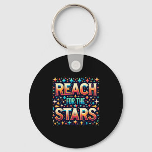 Reach For The Stars Motivational  Key Ring