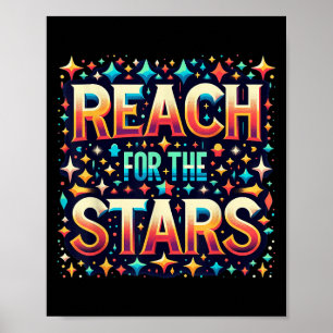 Reach For The Stars Motivational  Poster