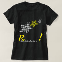 Reach for the stars - on Black T-shirt
