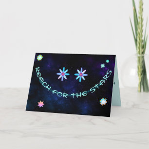 Reach for the Stars with a big broad smile Card