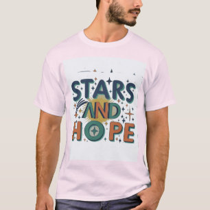 Reach for the Stars with Hope T-Shirt